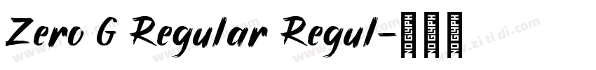 Zero G Regular Regul字体转换